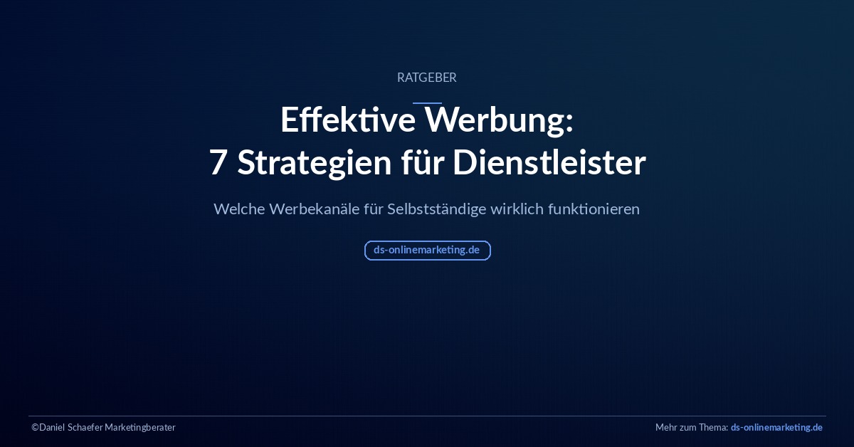 Effektive Werbung für Dienstleister: 7 Strategien im Überblick