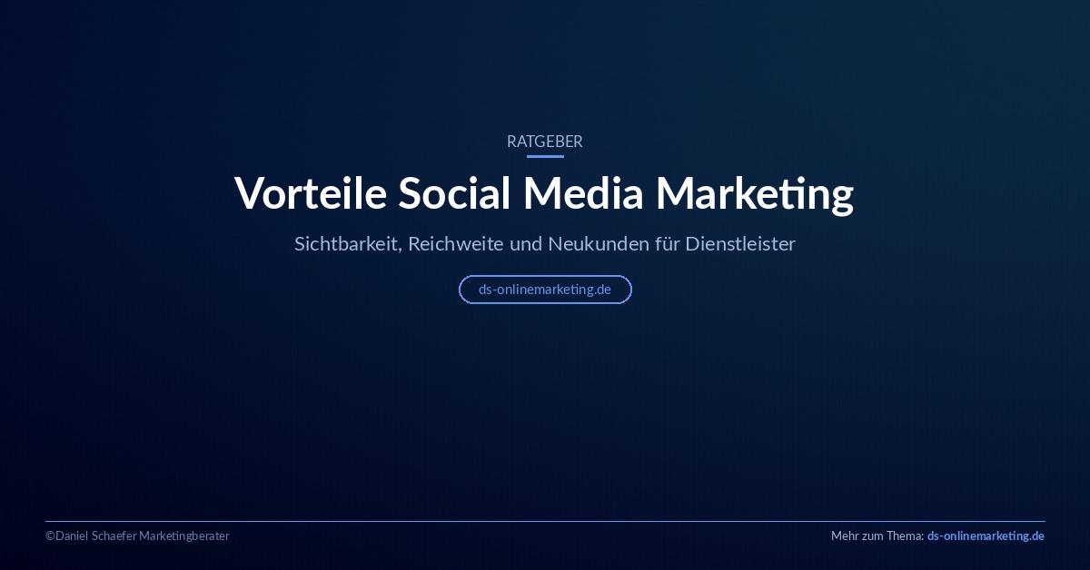 Vorteile Social Media Marketing für Dienstleister – Ratgeber ds-onlinemarketing.de