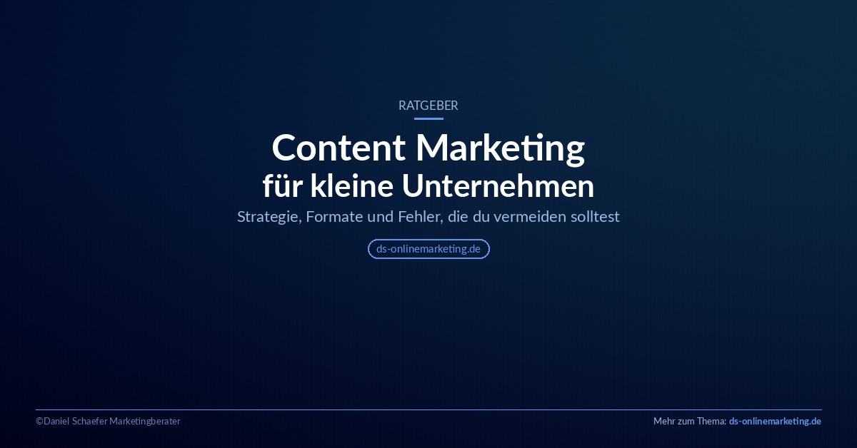 Content Marketing für kleine Unternehmen – Ratgeber von DS-Onlinemarketing
