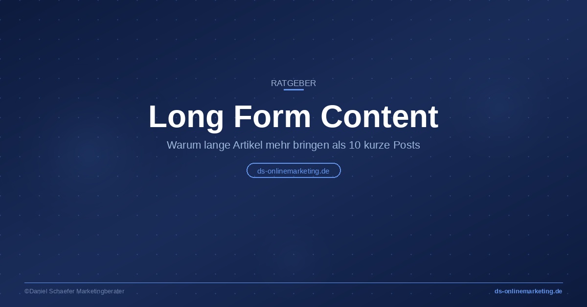 Long Form Content – warum lange Artikel mehr bringen als kurze Posts