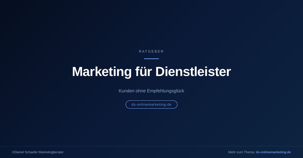 Marketing für Dienstleister – Ratgeber von Daniel Schaefer DS-Onlinemarketing