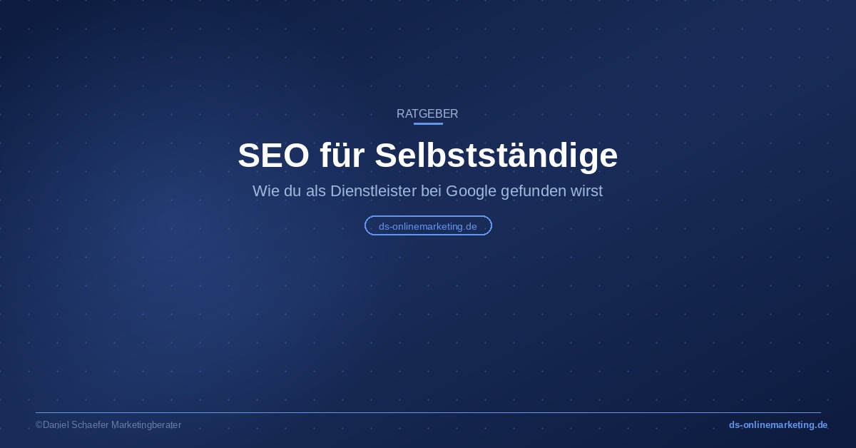 SEO für Selbstständige – Ratgeber ds-onlinemarketing.de