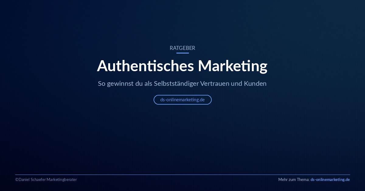 Infografik: Authentisches Marketing für Selbstständige