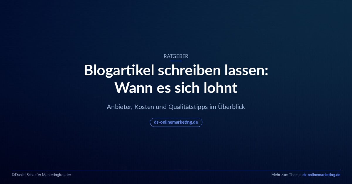 Blogartikel schreiben lassen – Ratgeber zu Kosten und Anbietern
