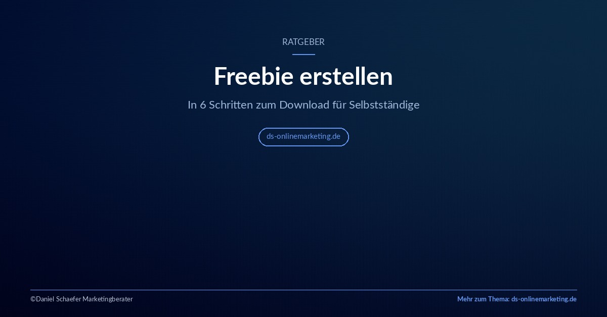 Freebie erstellen: In 6 Schritten zum Download für Selbständige
