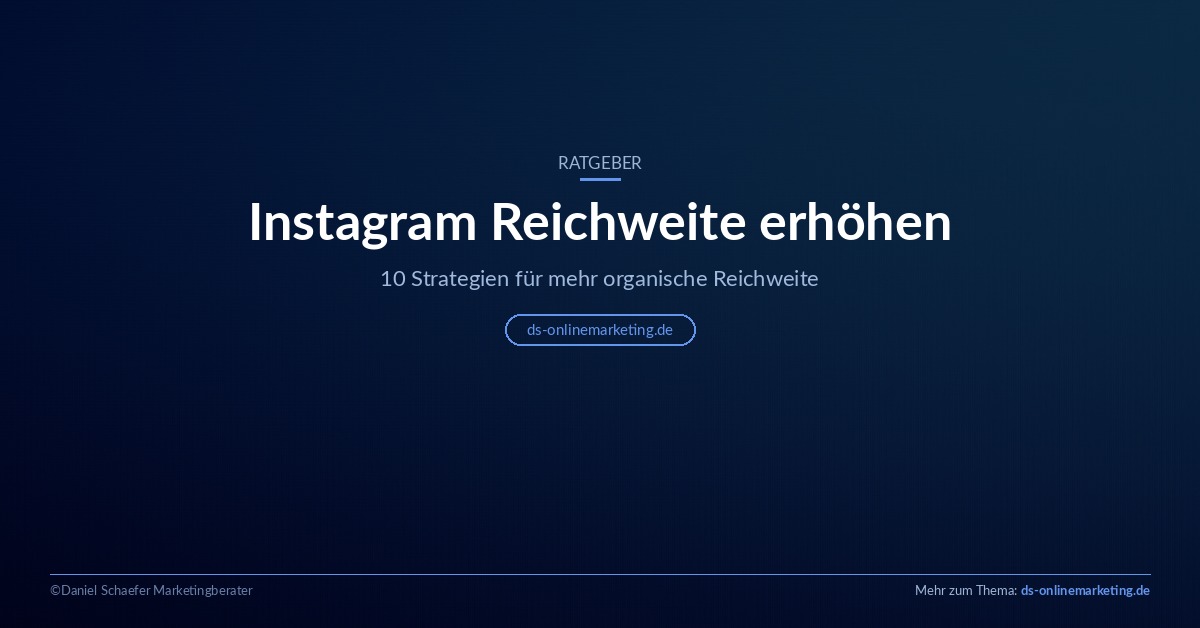 Instagram Reichweite erhöhen: 10 Strategien für organische Reichweite 2026