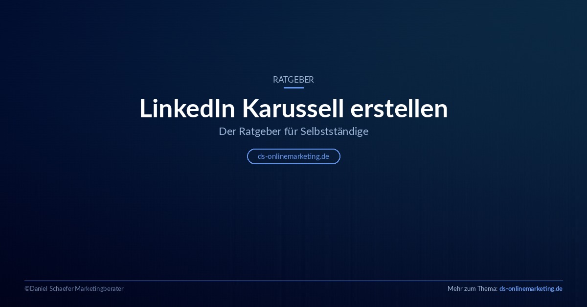 LinkedIn Karussell erstellen Ratgeber für Selbstständige