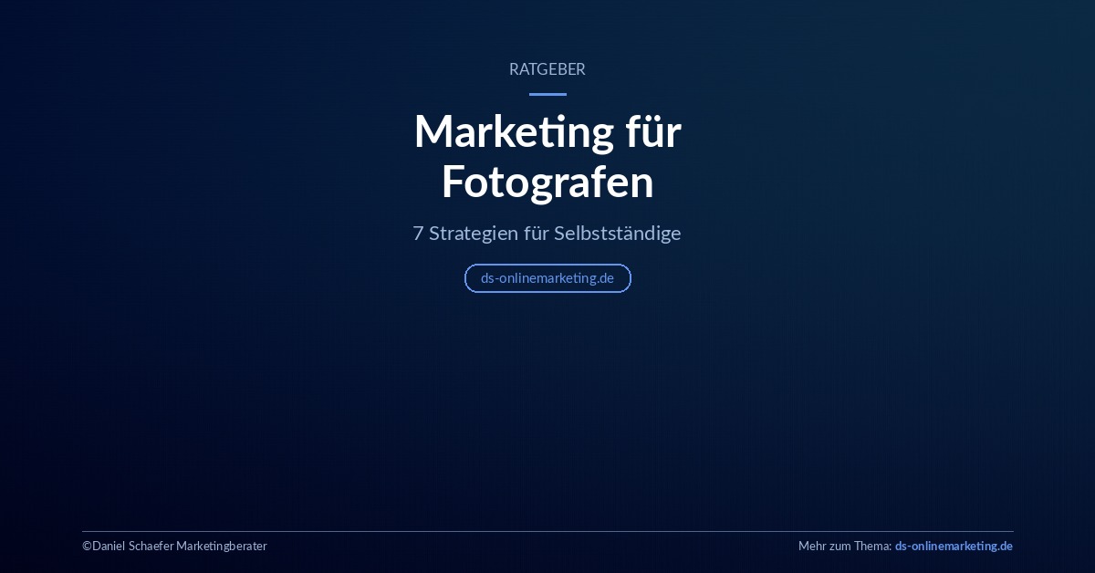 5 Bausteine für mehr Sichtbarkeit als selbstständiger Fotograf