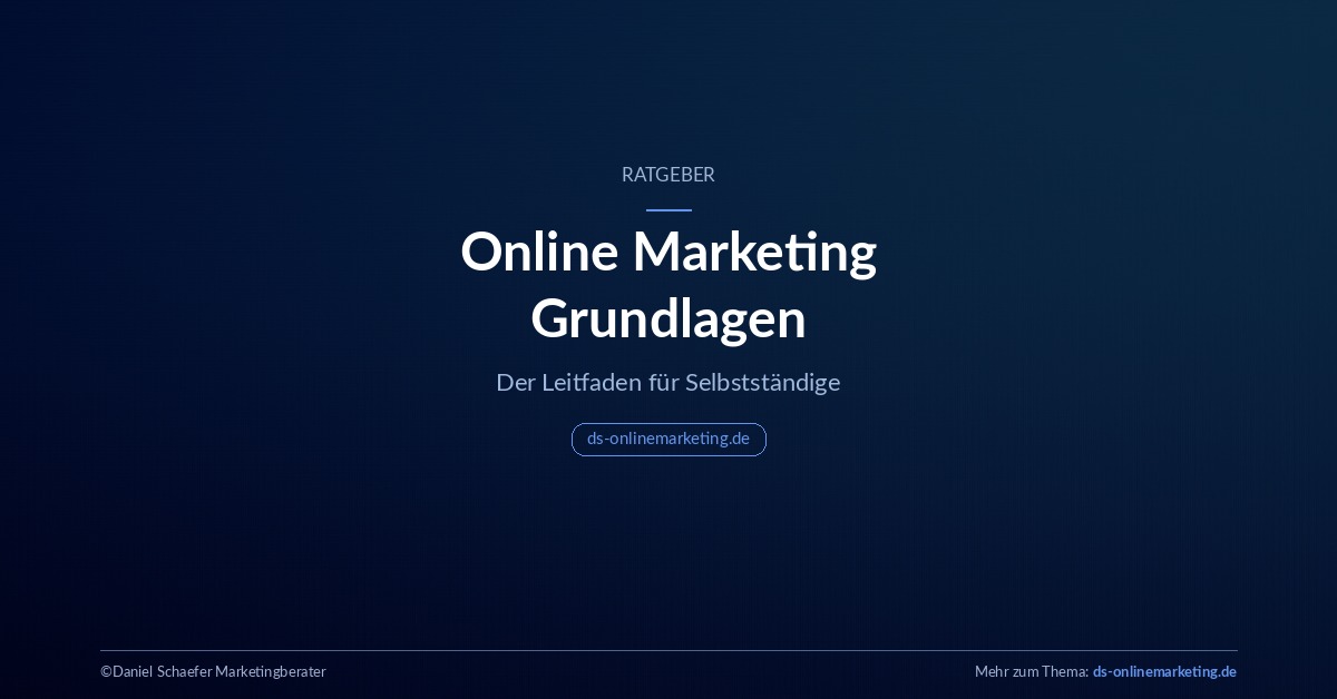 Online Marketing Grundlagen: Leitfaden für Selbstständige