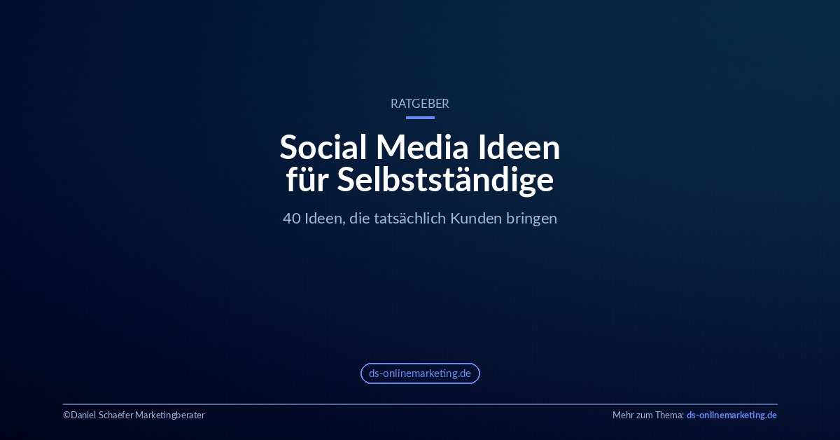 Social Media Ideen für Selbstständige – Ratgeber ds-onlinemarketing.de