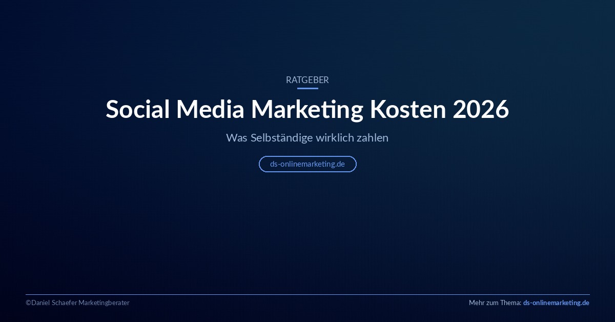 Social Media Marketing Kosten 2026 – Überblick für Selbstständige