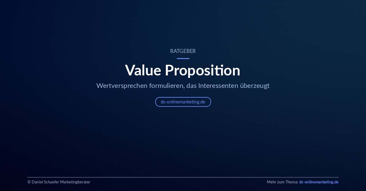 Value Proposition Ratgeber – Wertversprechen formulieren ds-onlinemarketing.de