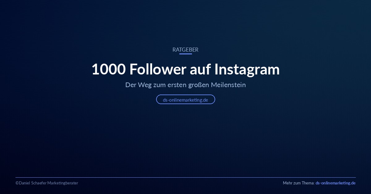 1000 Follower auf Instagram: Der Weg zum ersten Meilenstein