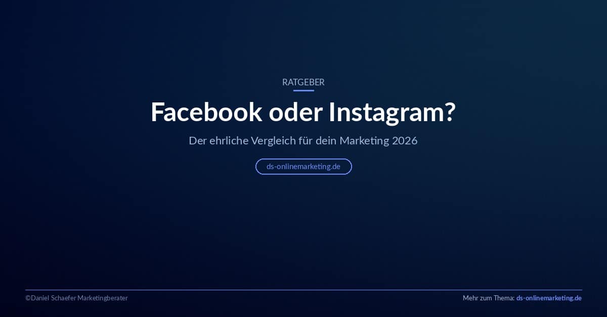 Facebook oder Instagram: Vergleich für dein Marketing 2026
