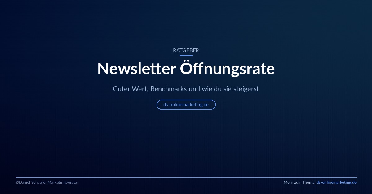 Newsletter Öffnungsrate: guter Wert und Steigerung im Überblick