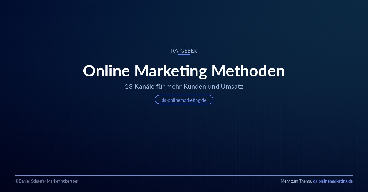 Online Marketing Methoden: Überblick der wichtigsten Kanäle
