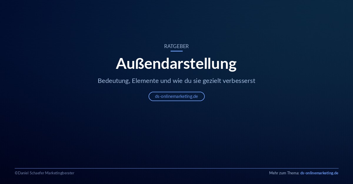 Außendarstellung: Bedeutung, Elemente und Tipps zum Verbessern
