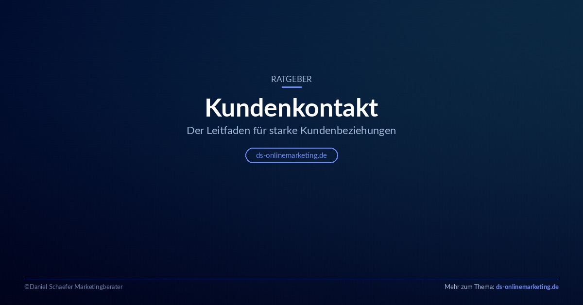 Kundenkontakt: Der Leitfaden für starke Kundenbeziehungen
