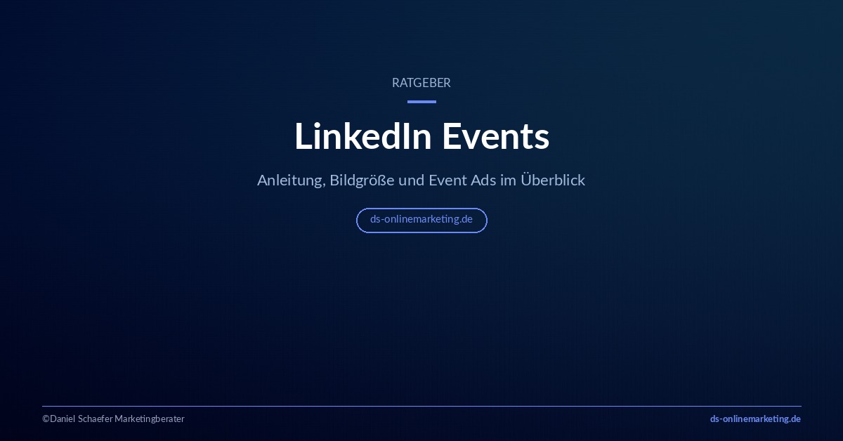 LinkedIn Events: Anleitung, Bildgröße und Event Ads