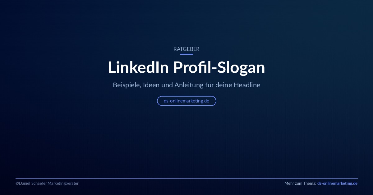 LinkedIn Profil-Slogan: Beispiele und Anleitung für deine Headline