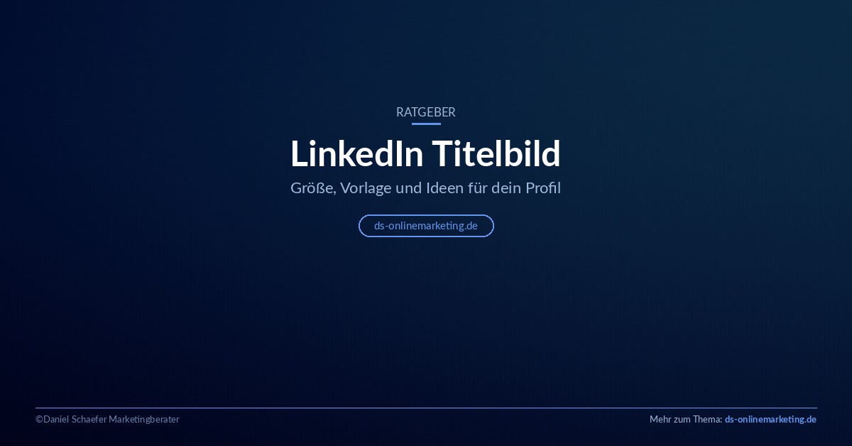 LinkedIn Titelbild: Größe, Vorlage und Ideen für dein Profil