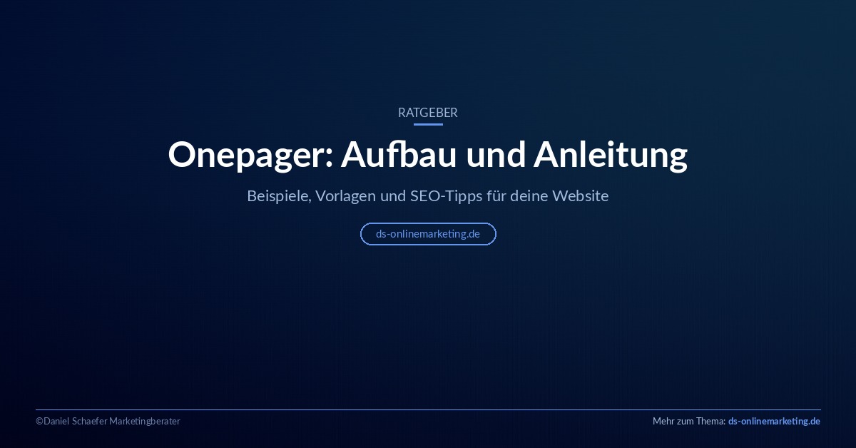 Onepager: Aufbau, Beispiele und SEO-Tipps für deine Website