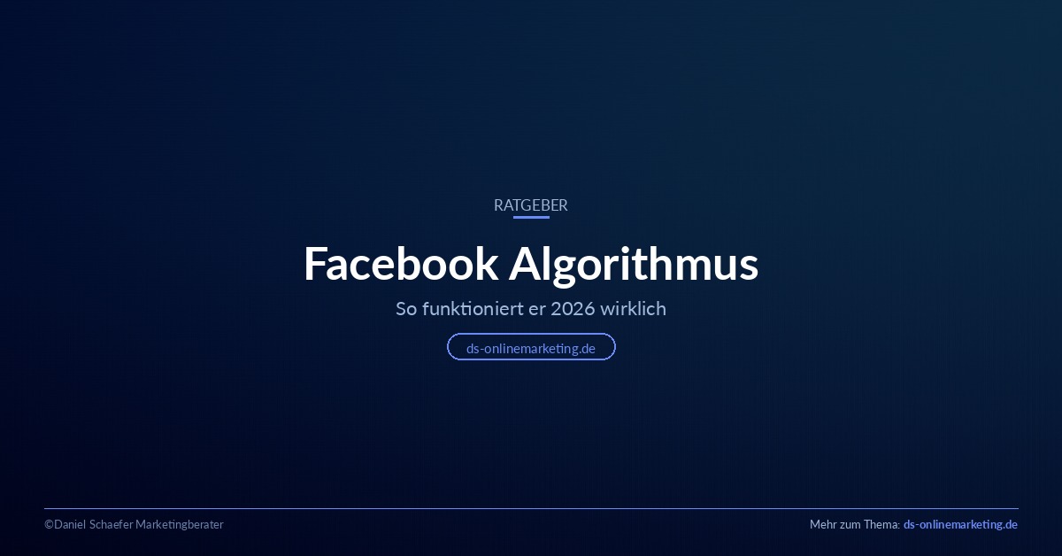 Facebook Algorithmus 2026: So funktioniert er wirklich