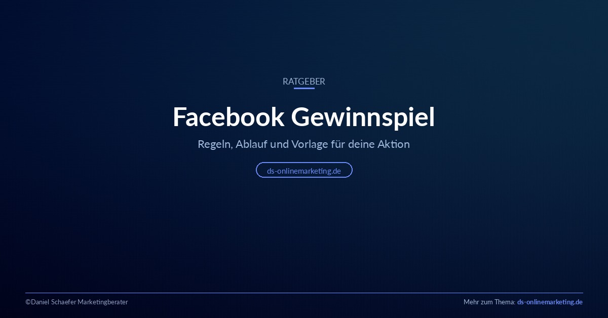 Facebook Gewinnspiel: Regeln, Ablauf und Vorlage für deine Aktion