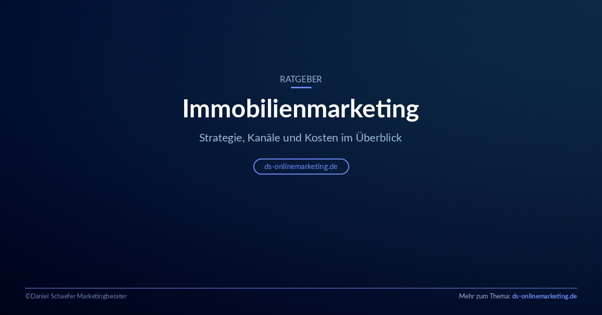 Immobilienmarketing: Strategie, Kanäle und Kosten im Überblick
