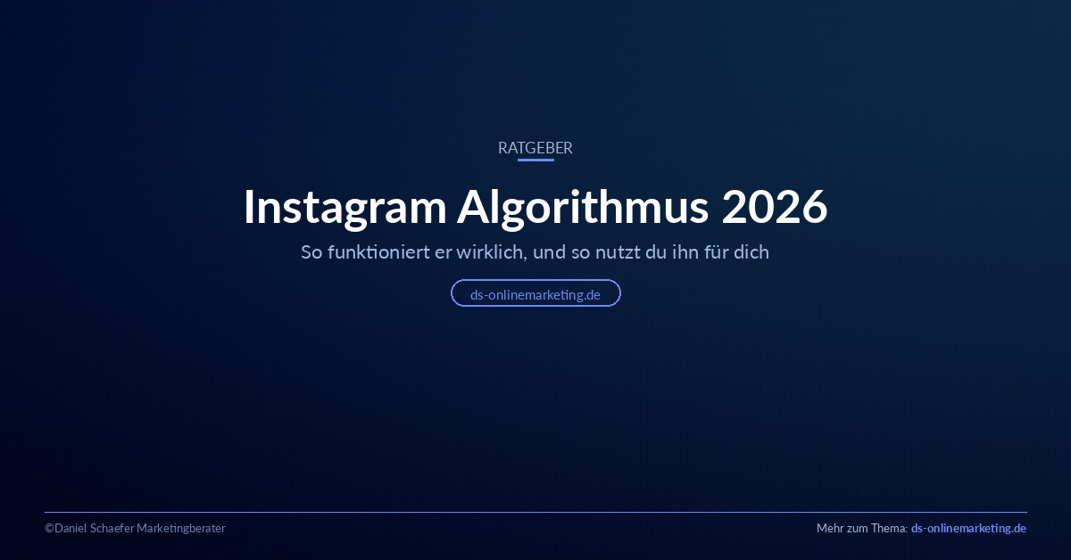 Instagram Algorithmus 2026: Wie er funktioniert und wie du ihn nutzt