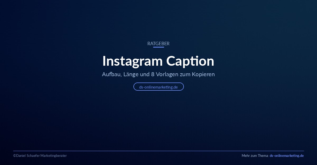 Instagram Caption: Aufbau, Länge und 8 Vorlagen zum Kopieren