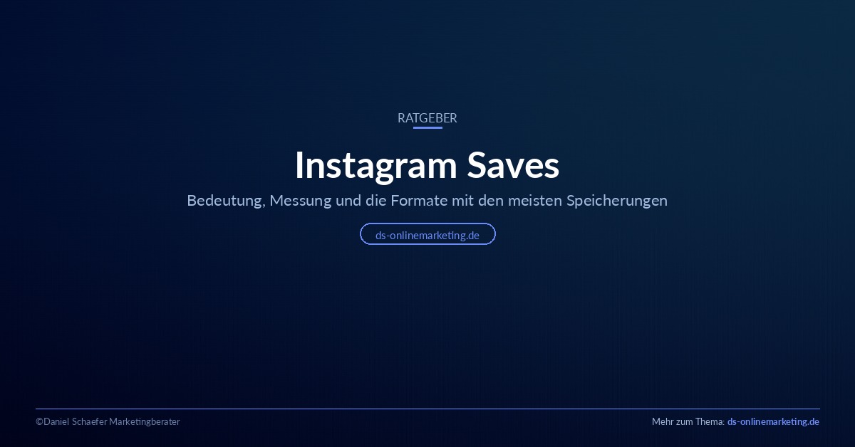 Instagram Saves: Bedeutung, Messung und die stärksten Formate im Überblick