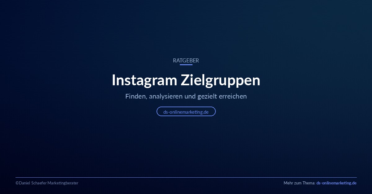 Instagram Zielgruppen finden, analysieren und gezielt erreichen