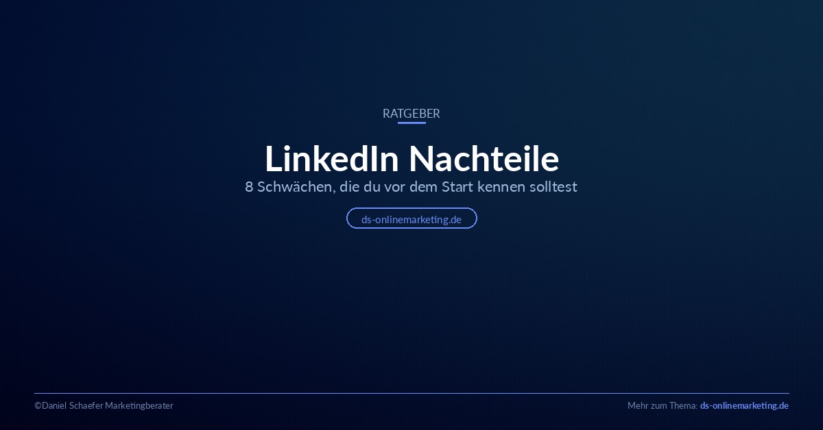 LinkedIn Nachteile: 8 Schwächen, die du vor dem Start kennen solltest
