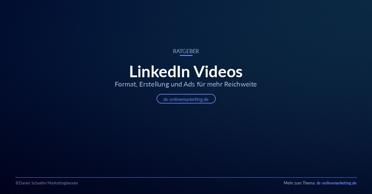 LinkedIn Videos: Format, Erstellung und Ads im Überblick