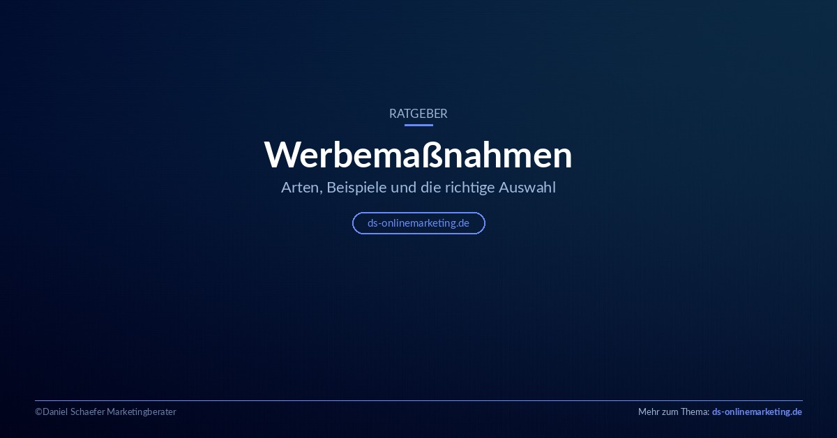 Werbemaßnahmen: Arten, Beispiele und Auswahl im Überblick