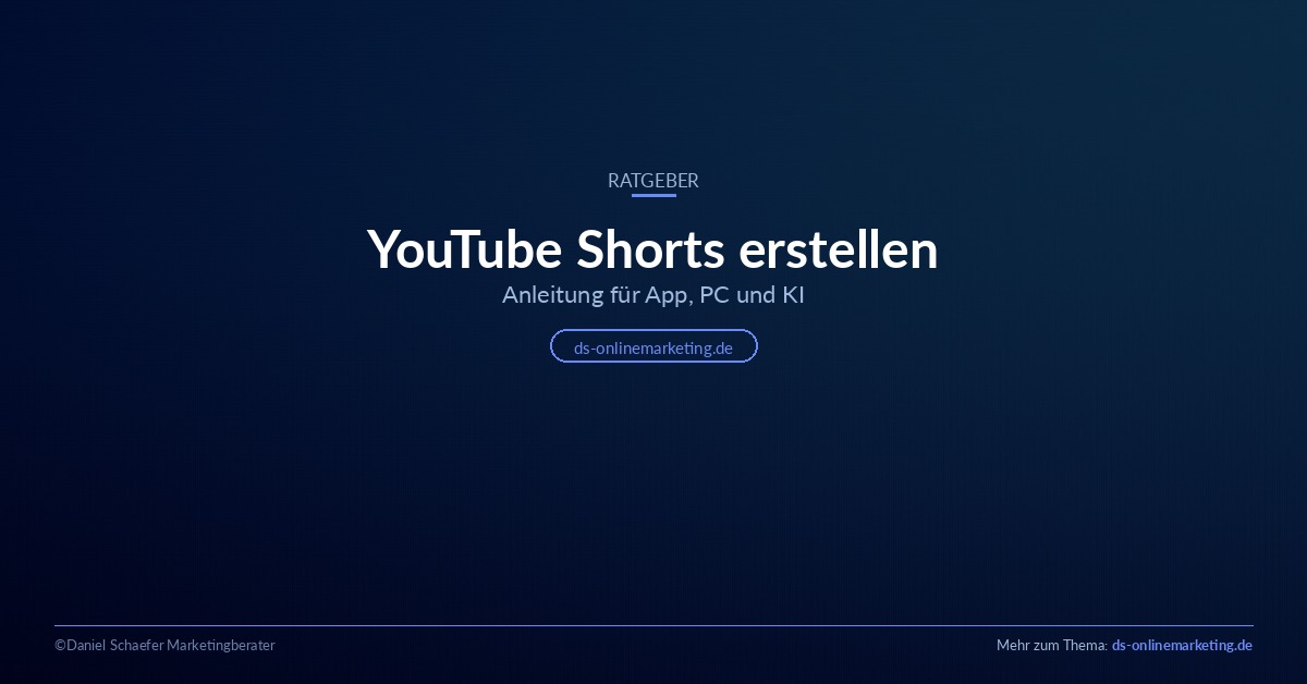 YouTube Shorts erstellen: Die Anleitung für App, PC und KI
